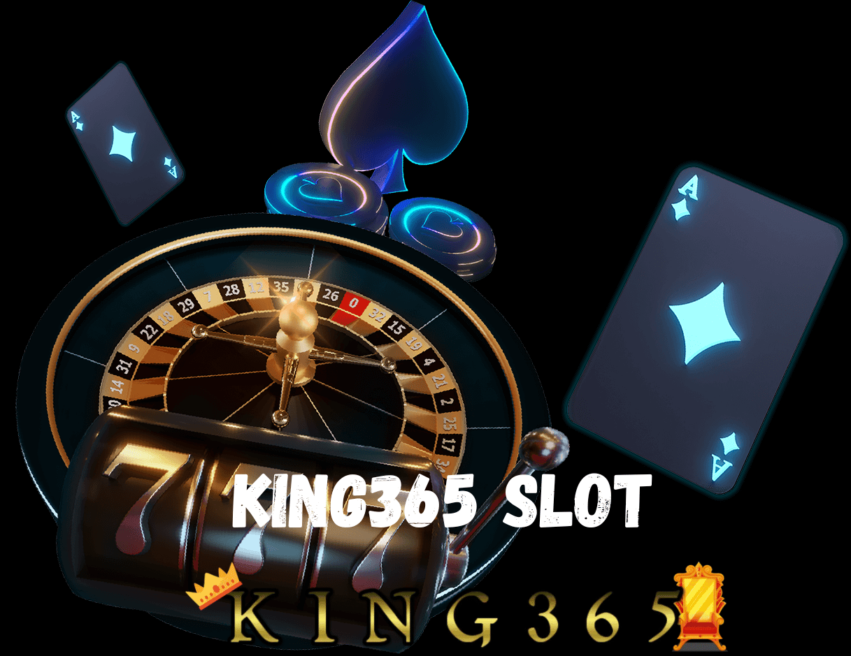king365 สล็อต
